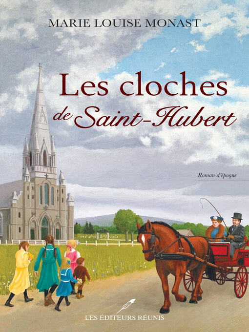 Title details for Les cloches de Saint-Hubert by Marie Louise Monast - Available